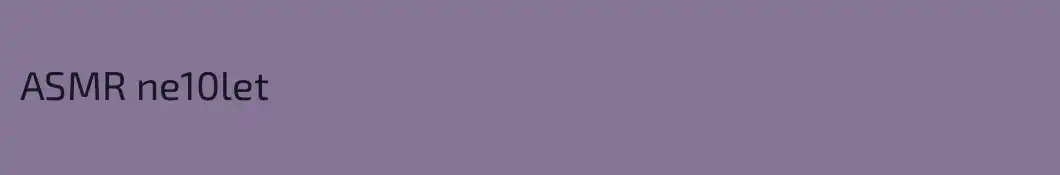 ASMR ne10let